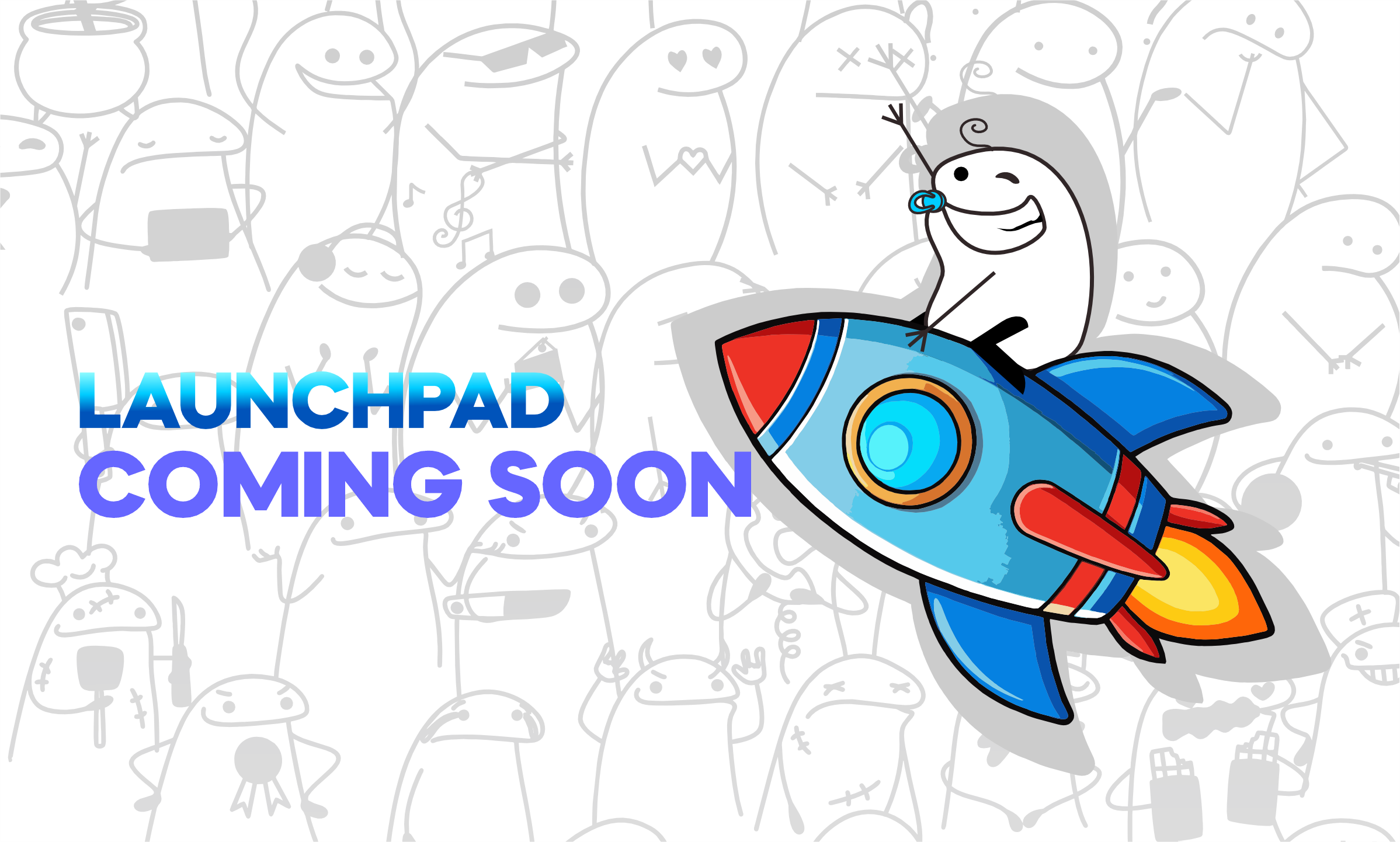 Launchpad Coming Soon